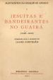 Jesuitas e bandeirantes no Guaira (1549 - 1640) | De Angelis, Pedro