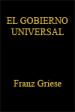 El Gobierno Universal | Griese, Franz