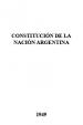 Constitución de la Nacion Argentina 1949 | República Argentina