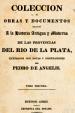 Coleccin de obras y documentos relativos a la historia antigua y moderna de las Provincias del Ro de la Plata Tomo Tercero | De Angelis, Pedro