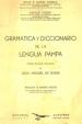 Gramtica y diccionario de la Lengua pampa (pampa - ranquel - araucano) | Rosas, Juan Manuel de