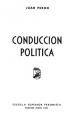 Conducción Política | Perón, Juan Domingo