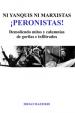 Ni yanquis ni marxistas ¡Peronistas! | Mazzieri, Diego