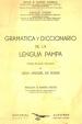 Gramática y diccionario de la Lengua pampa (pampa - ranquel - araucano) | Rosas, Juan Manuel de